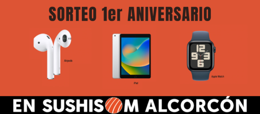 SORTEO PRIMER ANIVERSARIO SUSHISOM ALCORCÓN